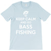 keep calm bass fishing T-Shirt