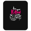 are you kitten me Mousepad