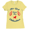 this girl love her chihuahua Ladies Fitted T-Shirt