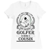 Golfer Cousin Ladies Fitted T-Shirt