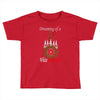 dreaming of a white christmas Toddler T-shirt