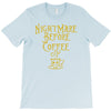 nightmare before coffee T-Shirt