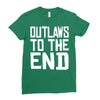 outlaws to the end 4 Ladies Fitted T-Shirt