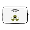Alien Says Don't Touch My Belly Laptop sleeve