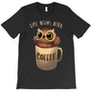 owl coffee T-Shirt