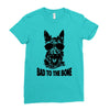 bad to the bone Ladies Fitted T-Shirt