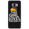 This Girl Loves Tacos Samsung Galaxy S8 Plus