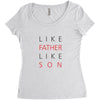 LIKE FATHER AND SON Women's Triblend Scoop T-shirt