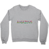 amazing Crewneck Sweatshirt