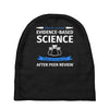 evidence based science! when do we want it. Baby Beanies