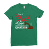Just A Girl In Love With Her Heavy Equipment Operator Ladies Fitted T-Shirt