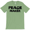 peace maker T-Shirt
