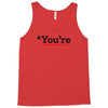 you're Tank Top
