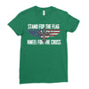 stand for the flag kneel for the cross Ladies Fitted T-Shirt