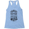 I Smile Youre Father Laugh Cant Do Anything Tshirt Racerback Tank