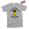 this beer tastes a lot like Exclusive T-shirt
