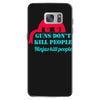 guns dont kill people Samsung Galaxy S7