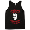 i don't always ch ch ch ch Tank Top