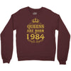 queens are born in 1984 Crewneck Sweatshirt