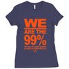 we are the 99% t shirt occupy wall street anti corporate greed black Ladies Fitted T-Shirt