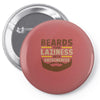 beards turn laziness into awesomeness Pin-back button