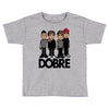 dobre twins dobre brother Toddler T-shirt