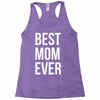 best mom ever Racerback Tank