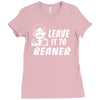 leave it to beaner Ladies Fitted T-Shirt