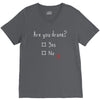 Are You Drunk? Yes or No V-Neck Tee