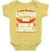 Legends Are Born In April Baby Onesie