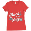 back in my day Ladies Fitted T-Shirt