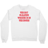 dry cleaning worker in the house Crewneck Sweatshirt