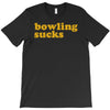 bowling sucks T-Shirt