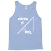 keeping it reel Tank Top