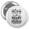 So... There's This Girl Who Kinda Stole My Heart Stepdad Pin-back button