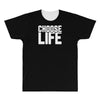 Choose Life All Over Men's T-shirt