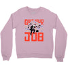 quit your job! Crewneck Sweatshirt