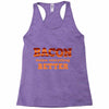 bacon makes everything better Racerback Tank