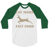 eat more fast food 3/4 Sleeve Shirt