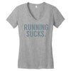 running sucks Women's V-Neck T-Shirt