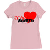 be my valentine 2 Ladies Fitted T-Shirt