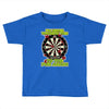 funny darts i'm never wearing, ideal gift or birthday present. Toddler T-shirt