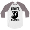 drop like a sloth 3/4 Sleeve Shirt