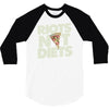 riots not diets 3/4 Sleeve Shirt