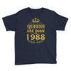 queens are born in 1988 Youth Tee
