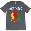 heathers T-Shirt