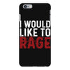 I WOULD LIKE TO RAGE iPhone 6 Plus/6s Plus Case