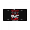 There's This Boy Who Stole My Heart He Calls Me Nana License Plate