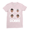 dobre twins dobre brother Ladies Fitted T-Shirt