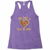 you have a pizza my heart Racerback Tank